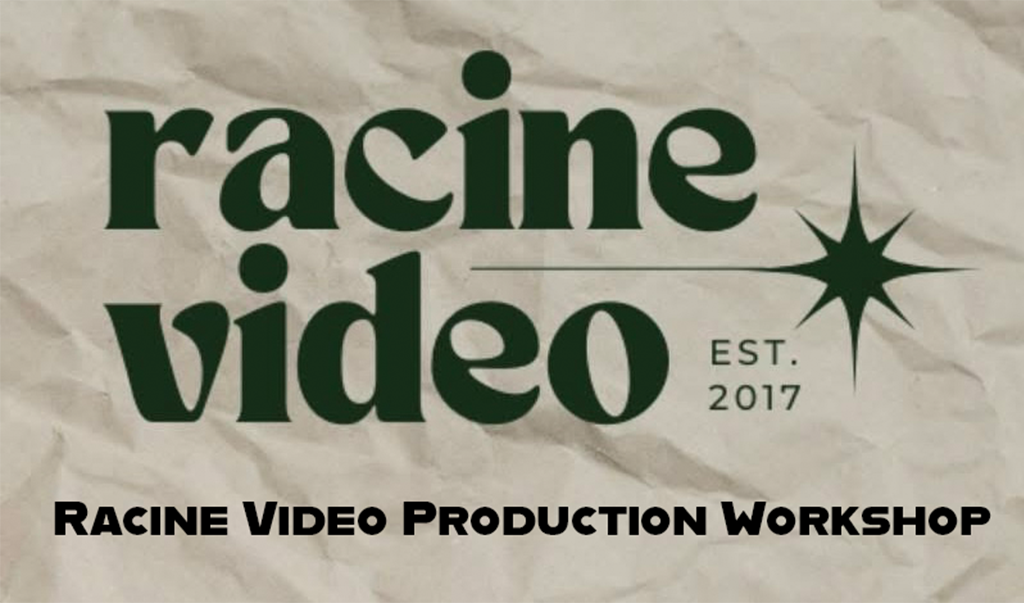 Racine Video Production Workshop